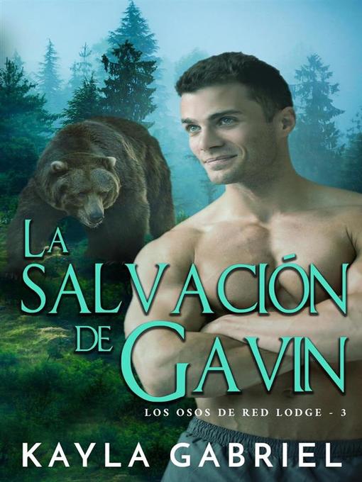 Title details for La salvación de Gavin by Kayla Gabriel - Available